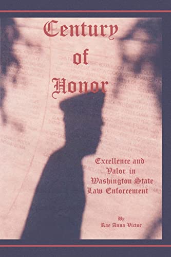 Century of Honor: Excellence and Valor in Washington State Law Enforcement