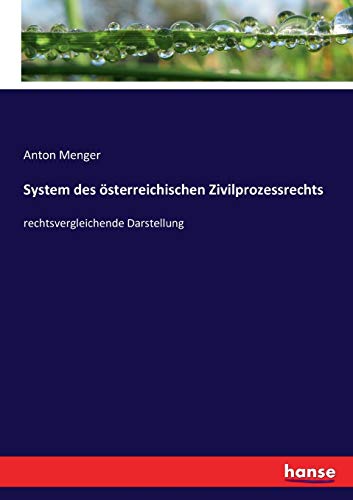 System des österreichischen Zivilprozessrechts - Anton Menger Kartoniert (TB)