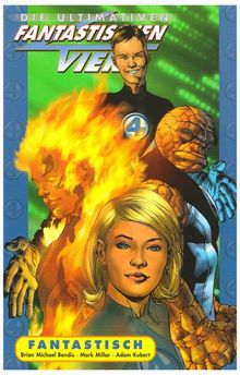 Die Ultimativen Fantastischen Vier Bd. 1, Fantastisch