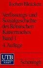 Verfassungsgeschichte und Sozialgeschichte des Römischen Kaiserreiches