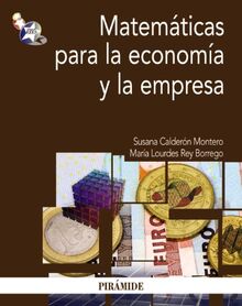 Matemáticas para la economía y la empresa (Economía y Empresa)