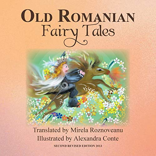 Mirela Roznoveanu Old Romanian Fairy Tales, 2nd Edition