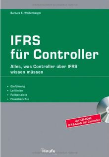 IFRS für Controller. Alles, was Controller über IFRS wissen müssen