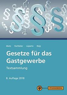 Gesetze für das Gastgewerbe: Textsammlung