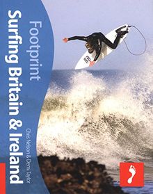 Surfing Britain / Ireland (Footprint Surfing Britain & Ireland)