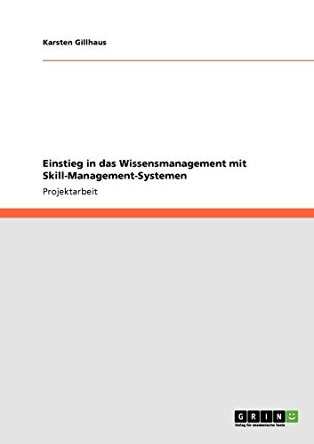 Einstieg in das Wissensmanagement mit Skill-Management-Systemen