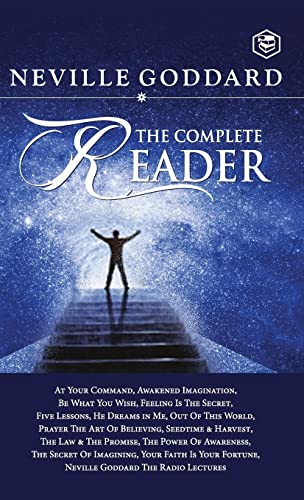Neville Goddard, The Complete Reader