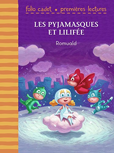 Gallimard Jeunesse Les Pyjamasques Et Lilifée - Racioppo Romuald - Poche - Roman Cadet Dès 6 Ans - Image 3