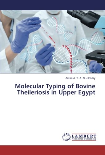 Molecular Typing of Bovine Theileriosis in Upper Egypt