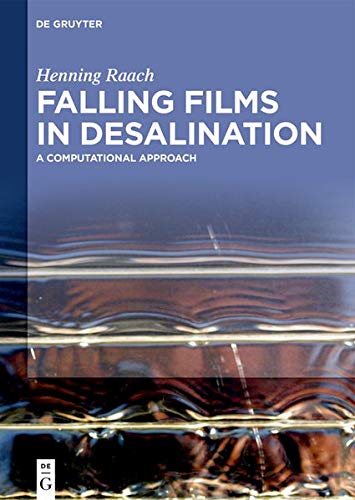 Falling Films in Desalination: A Computational Approach
