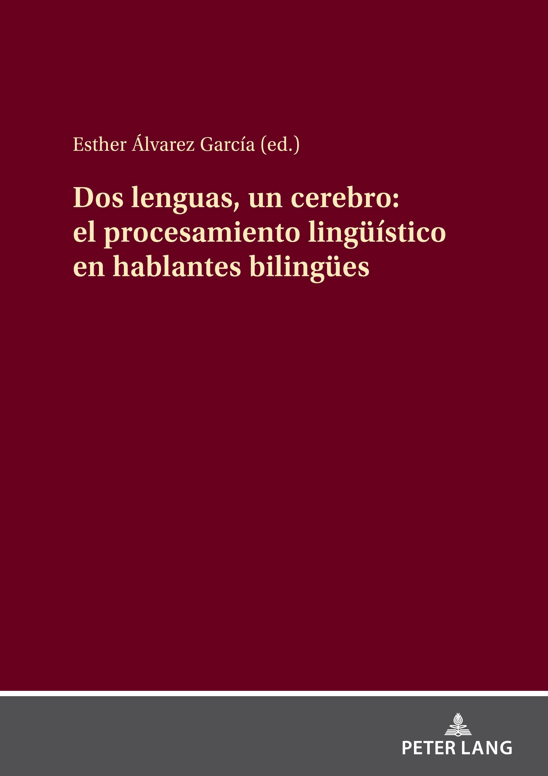 Dos lenguas, un cerebro: el procesamiento lingüístico en hablantes bilingües: DE