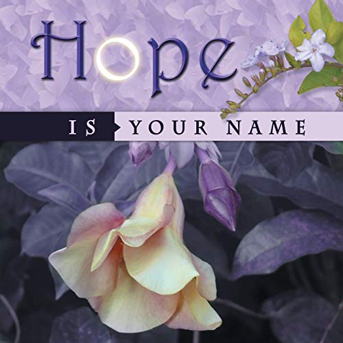 Hope is Your Name