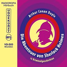 Die Abenteuer von Sherlock Holmes - 12 ungekürzte Kriminalgeschichten auf 1 MP3-CD, 10:50 Stunden