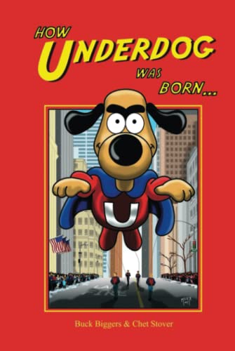 How Underdog Was Born (hardback)