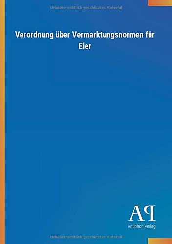 Verordnung über Vermarktungsnormen für Eier