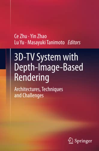 3D-TV System with Depth-Image-Based Rendering: Architectures, Techniques and Challenges
