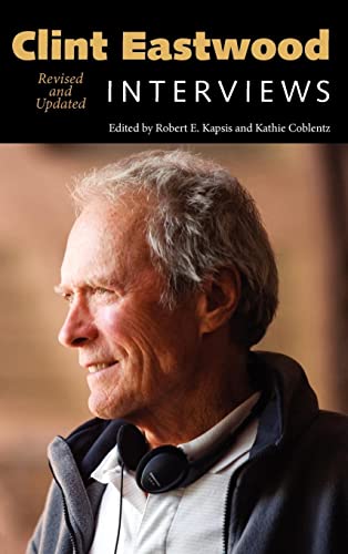 Clint Eastwood: Interviews, Revised and Updated (Conversations With Filmmakers)