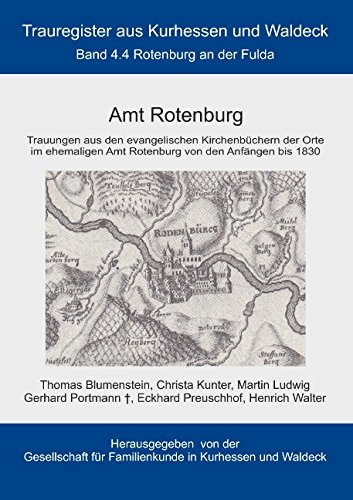 Amt Rotenburg: Trauregister von Kurhessen und Waldeck, Band 4.4