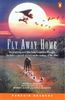 Fly Away Home (Penguin Readers: Level 2 Series)