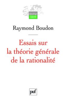 Essais sur la théorie générale de la rationalité : action sociale et sens commun