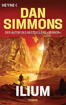 Ilium: Roman von Simmons, Dan | Buch | Zustand sehr gut