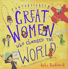 Fantastically Great Women Who Changed The World: Gift Edition