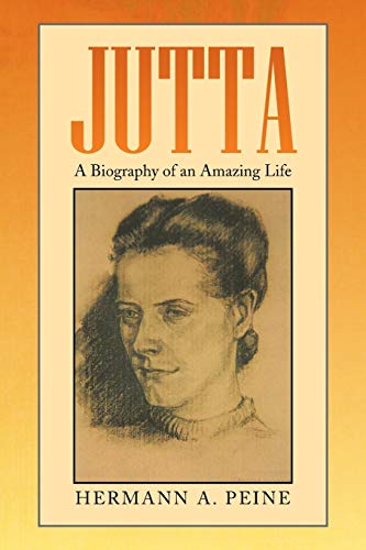 Jutta: A Biography of an Amazing Life