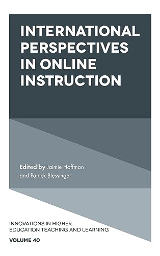 International Perspectives in Online Instruction (Innovations in Higher Education Teaching and Learning, 40, Band 40)