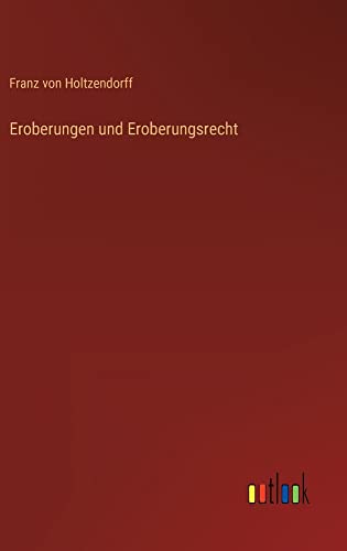 Eroberungen und Eroberungsrecht