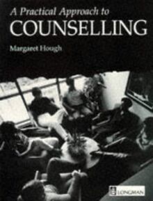 A Practical Approach to Counselling