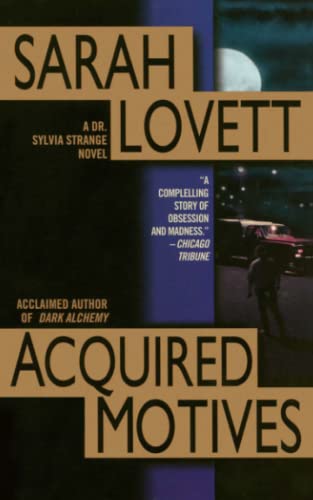 Acquired Motives: A Dr. Silvia Strange Novel (Dr. Sylvia Strange)
