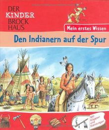Den Indianern auf der Spur: Mien erstes Wissen von Hofmann, Mira | Buch | Zustand gut