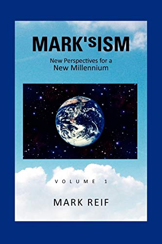 MARK'sISM: New Perspectives for a New Millennium