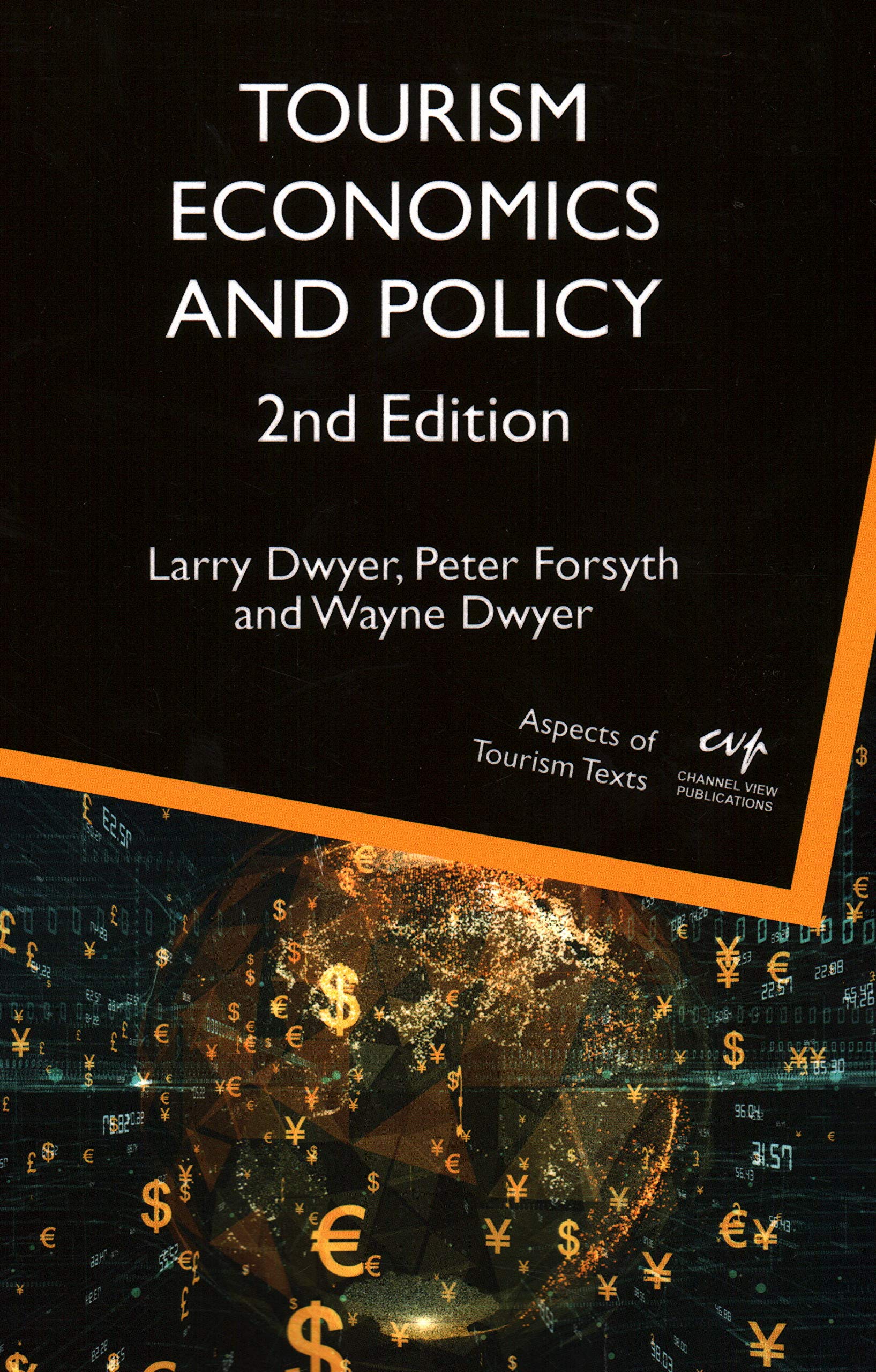 Tourism Economics and Policy (Aspects of Tourism Texts, 5)