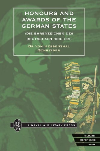 Honours and Awards of the German States. (Die Ehrenzeichen Des Deutschen Reiches)