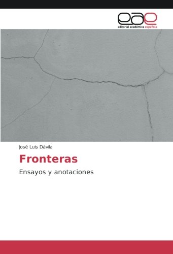 Fronteras: Ensayos y anotaciones
