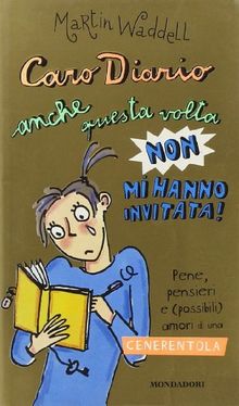 Caro diario, anche questa volta non mi hanno invitata... (Ragazzine)