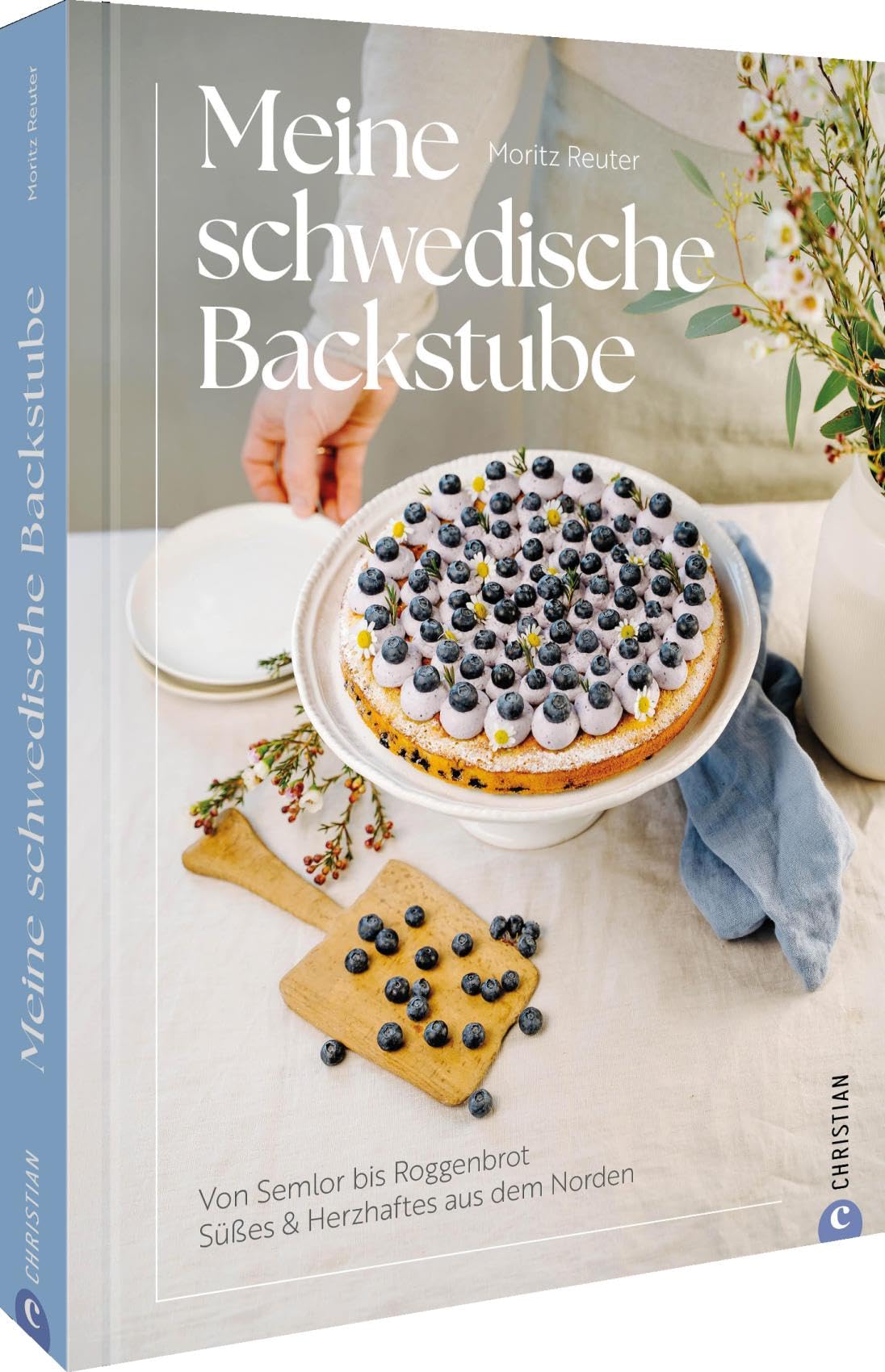 Meine schwedische Backstube: Von Semlor bis Roggenbrot. Süßes & Herzhaftes aus dem Norden. Die besten schwedischen Rezepte für Fika, Midsommar - Neu