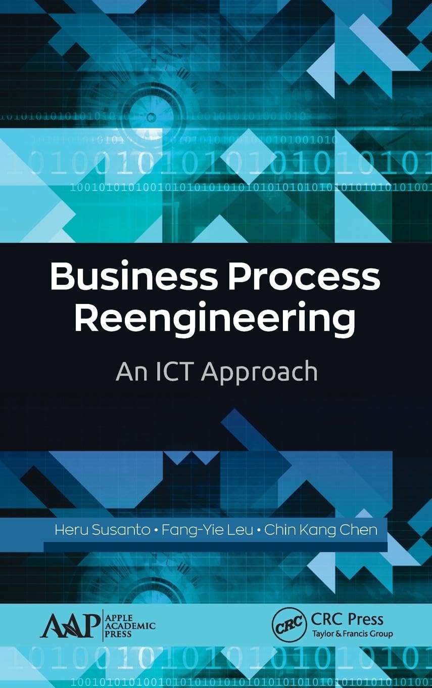 Business Process Reengineering: An ICT Approach