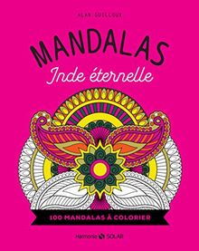 Mandalas Inde éternelle : 100 mandalas à colorier