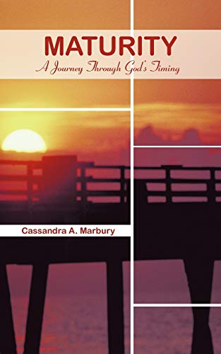 Maturity: a Journey Through God's Timing