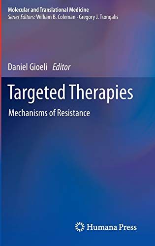 Targeted Therapies: Mechanisms of Resistance (Molecular and Translational Medicine)