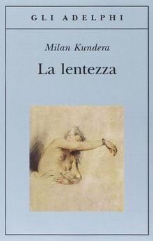 La lentezza