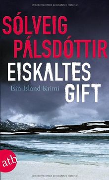 Eiskaltes Gift: Ein Island-Krimi