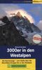 3000er in den Westalpen: Die Normalwege vom Wallis über die Mont-Blanc-Gruppe bis zu den Seealpen