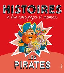 Les pirates : histoires à lire avec papa et maman