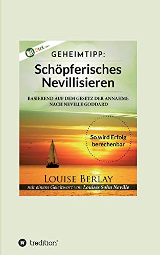 Schöpferisches Nevillisieren - Louise Berlay Kartoniert (TB)