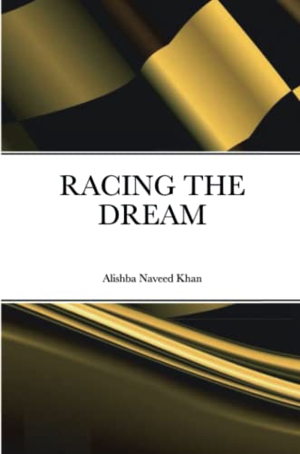 RACING THE DREAM