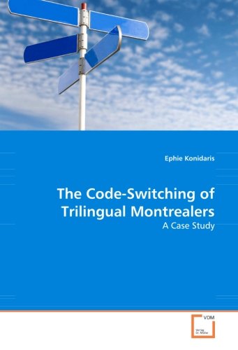 The Code-Switching of Trilingual Montrealers: A Case Study