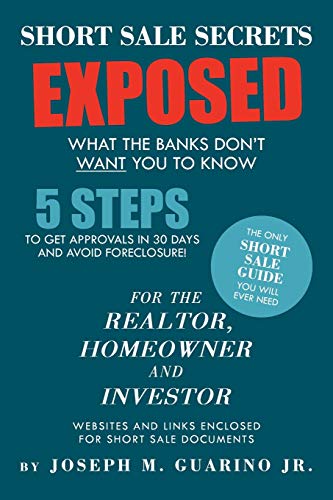 Short Sale Secrets Exposed: What The Banks Don't Want You To Know